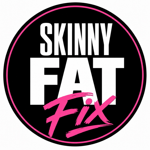 Skinny Fat Fix